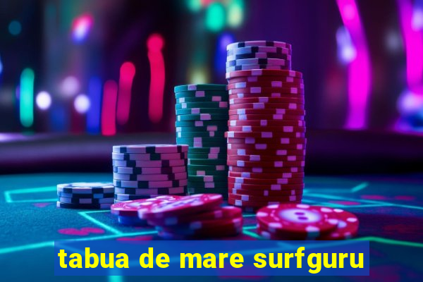 tabua de mare surfguru